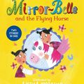 Cover Art for 9781743548387, Princess Mirror-Belle & The Flying Horse by Julia Donaldson
