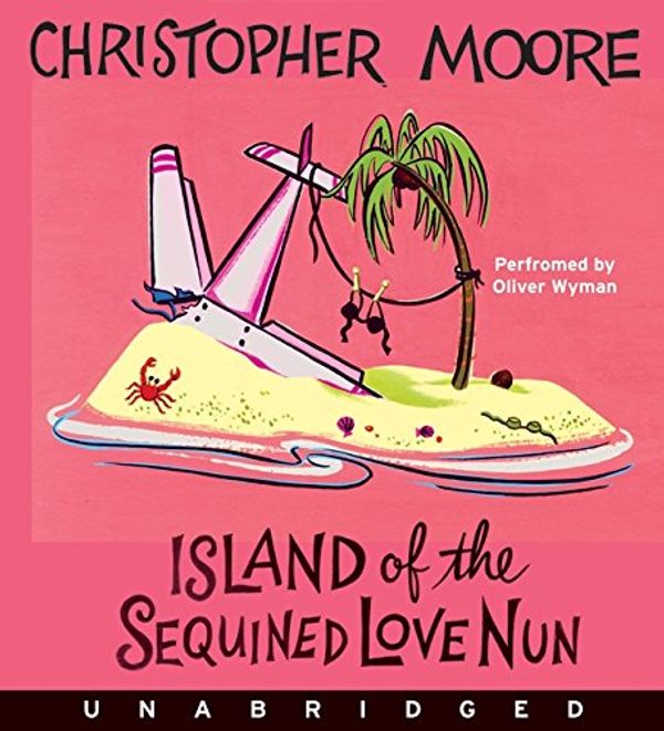 Cover Art for 9780061770630, Island of the Sequined Love Nun by Christopher Moore