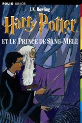 Cover Art for 9782070577644, Harry Potter, Tome 6 : Harry Potter et le Prince de Sang-Mêlé by Joanne Kathleen Rowling