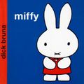 Cover Art for 9781405209830, Miffy by Dick Bruna