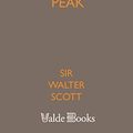 Cover Art for 9781444429022, Peveril of the Peak by Sir Walter Scott