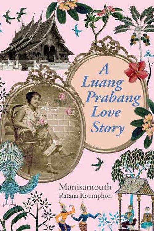 Cover Art for 9786164510425, A Luang Prabang Love Story by Koumphon, Manisamouth Ratana
