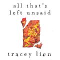 Cover Art for 9780008547097, All That's Left Unsaid by Tracey Lien, To be announced