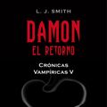 Cover Art for 9788408097594, Damon. El retorno by Gemma Gallart, L.J. Smith