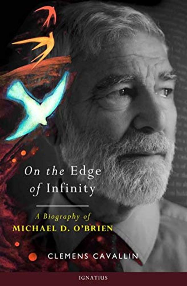 Cover Art for B07Q23N9XR, On the Edge of Infinity: A Biography of Michael D. O'Brien by Clemens Cavallin