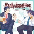 Cover Art for B092HVTGBV, Manly Appetites: Minegishi Loves Otsu Vol. 2 by Mito