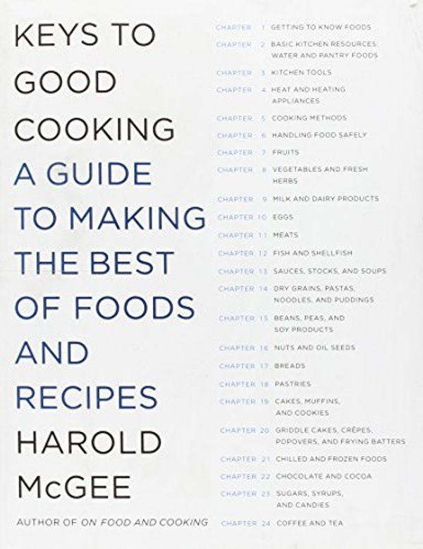 Cover Art for B01NH01QS6, Keys to Good Cooking: A Guide to Making the Best of Foods and Recipes by Harold McGee(2010-10-28) by Unknown