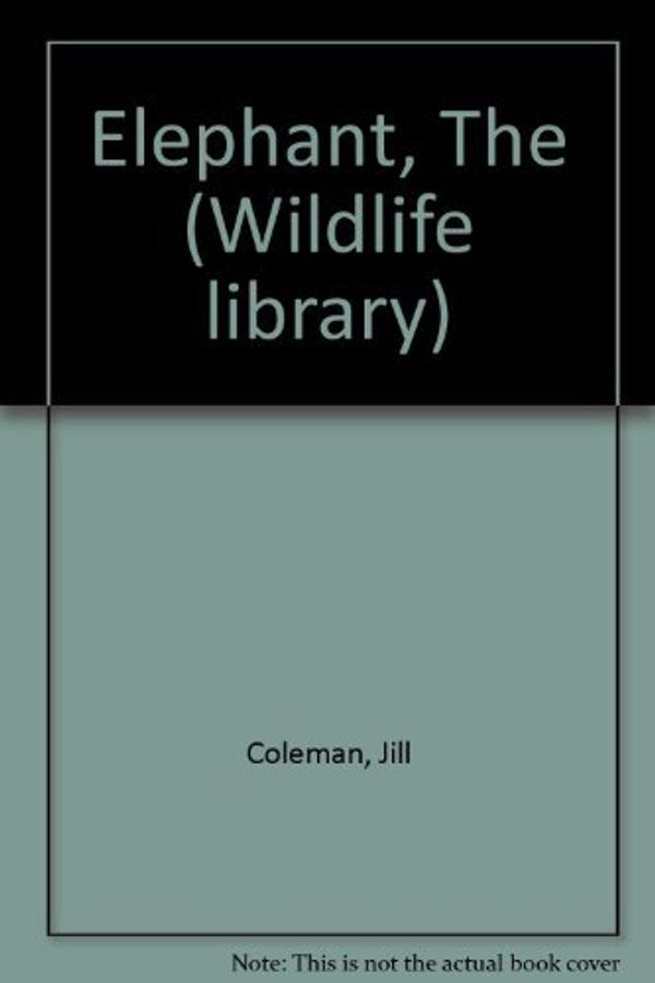 Cover Art for 9780207958458, Elephant, The (Wildlife library) by Jill Coleman