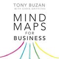 Cover Art for 9780273784357, Mind Maps for Business by Tony Buzan, Chris Griffiths