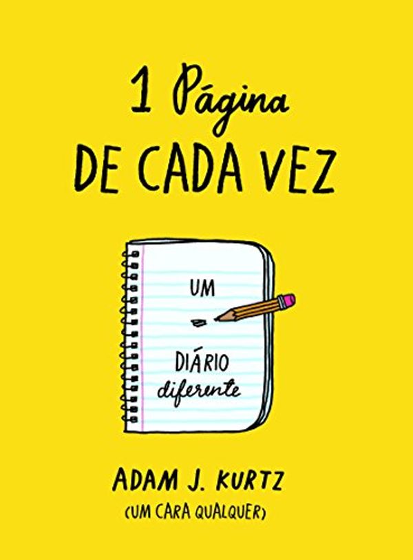 Cover Art for 9788565530699, Uma Página de Cada Vez (Em Portuguese do Brasil) by Adam J. Kurtz