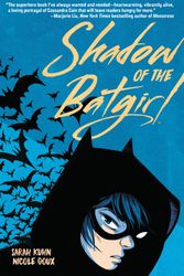 Cover Art for 9781401289782, Shadow of the Batgirl by Sarah Kuhn