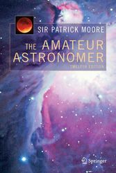Cover Art for 9781852338787, The Amateur Astronomer by Patrick Moore