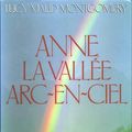 Cover Art for 9782894300060, Anne La Vallee Arc-en-ciel (Volume 7) by Lucy Maud Montgomery