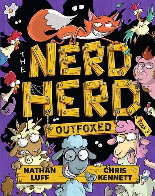Cover Art for 9781760974626, The Nerd Herd #3: Outfoxed by Luff Nathan