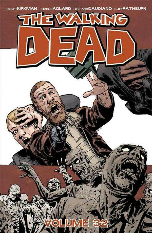Cover Art for 9781534312418, The Walking Dead Volume 32 by Robert Kirkman