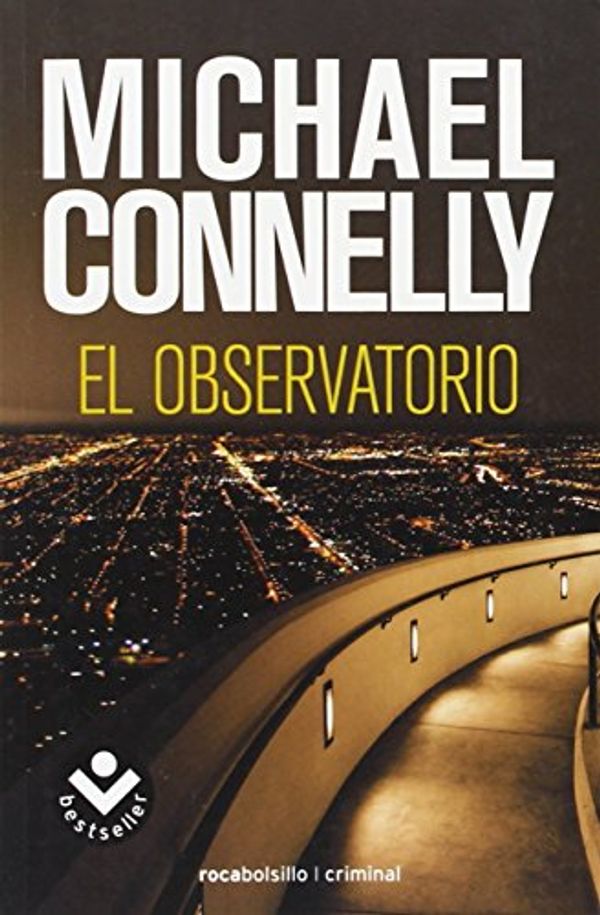 Cover Art for 9788496940796, El Observatorio = The Overlook by Michael Connelly