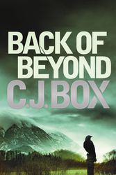 Cover Art for 9781848872981, Back of Beyond by C. J. Box