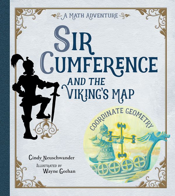 Cover Art for 9781570917929, Sir Cumference And The Viking's Map by Cindy Neuschwander