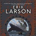 Cover Art for B00PI0P0RA, Dead Wake: The Last Crossing of the Lusitania by Erik Larson