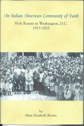 Cover Art for 9781577030355, An Italian American Community of Faith: Holy Rosary in Washington, D.C by Mary Elizabeth Brown
