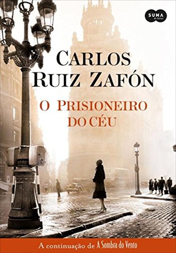 Cover Art for 9788581050737, Prisioneiro do Ceu (Em Portugues do Brasil) by Carlos Ruiz Zafon