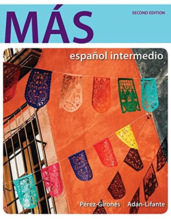 Cover Art for 9780073534480, Mas: Espanol Intermedio (Paperback) by Ana Maria Perez-Girones