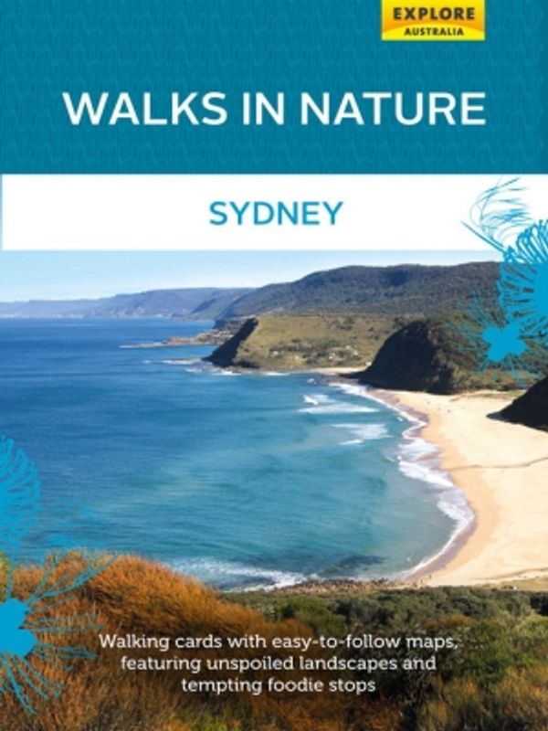 Cover Art for 9781742739038, Walks in Nature: Sydney by Explore Australia Publishing