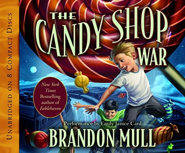 Cover Art for 9781590389331, The Candy Shop War by Brandon Mull