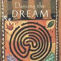 Cover Art for 9780062515131, Dancing the Dream: The Seven Sacred Paths of Human Transformation by Jamie Sams