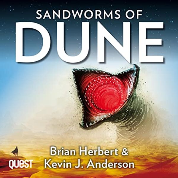 Cover Art for B09MZJ1DRW, Sandworms of Dune: Dune: The Dune Sequence, Book 8 by Kevin J. Anderson, Brian Herbert