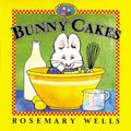 Cover Art for 9780140566673, Bunny Cakes by Rosemary Wells
