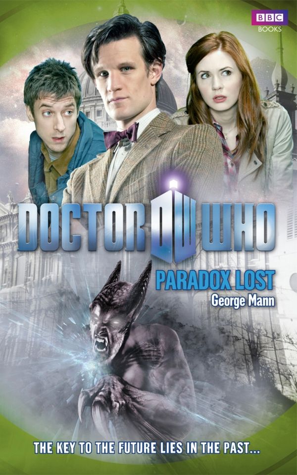 Cover Art for 9781446416907, Doctor Who: Paradox Lost by George Mann