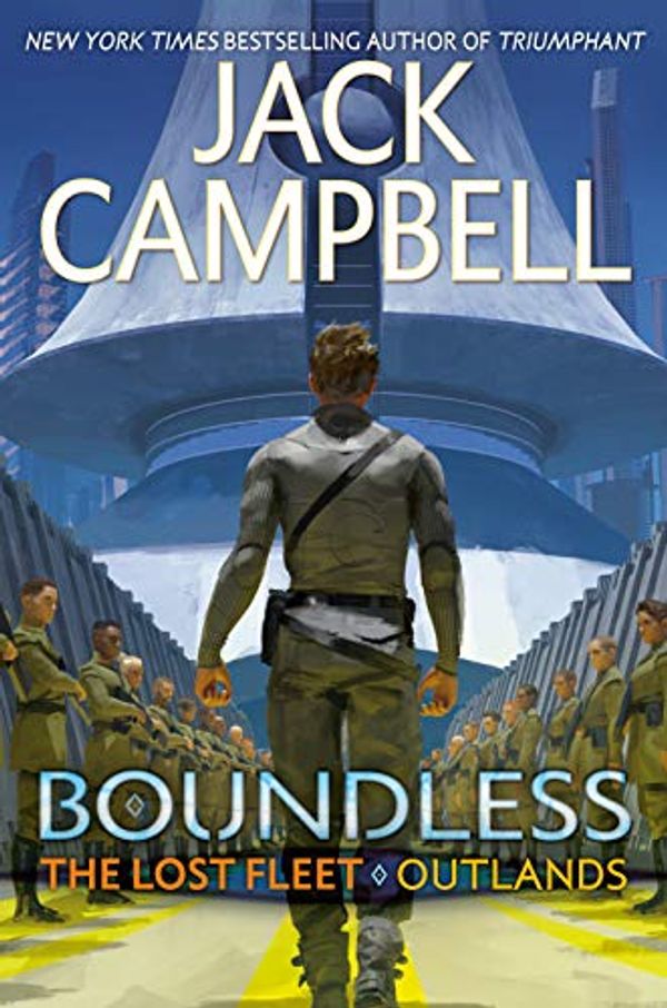 Cover Art for B08GJVC9DZ, Boundless (The Lost Fleet: Outlands Book 1) by Jack Campbell