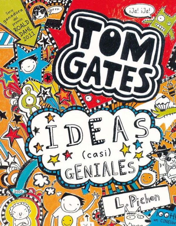 Cover Art for 9788421699867, Tom Gates: Ideas (casi) geniales by Liz Pichon