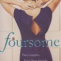 Cover Art for 9780718156800, Foursome by Jane Fallon