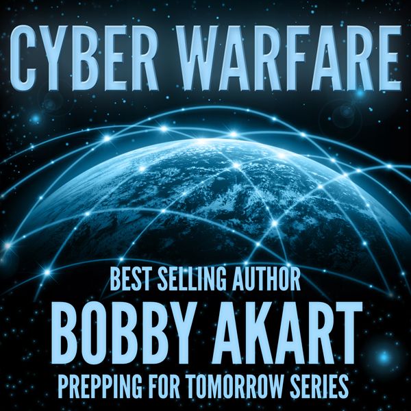 Cover Art for B018RER72Y, Cyber Warfare: Prepping for Tomorrow Series (Unabridged) by Unknown