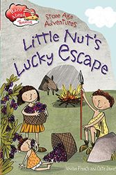 Cover Art for 9781445141275, Race Ahead With Reading: Stone Age Adventures: Little Nut's Lucky Escape by Vivian French