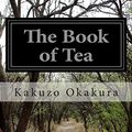 Cover Art for 9781497495210, The Book of Tea by Kakuzo Okakura