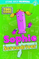 Cover Art for 9781434233868, Sophie Screwdriver by Adria F. Klein
