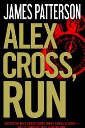 Cover Art for 9781620909928, Alex Cross, Run (Alex Cross Series) by James Patterson