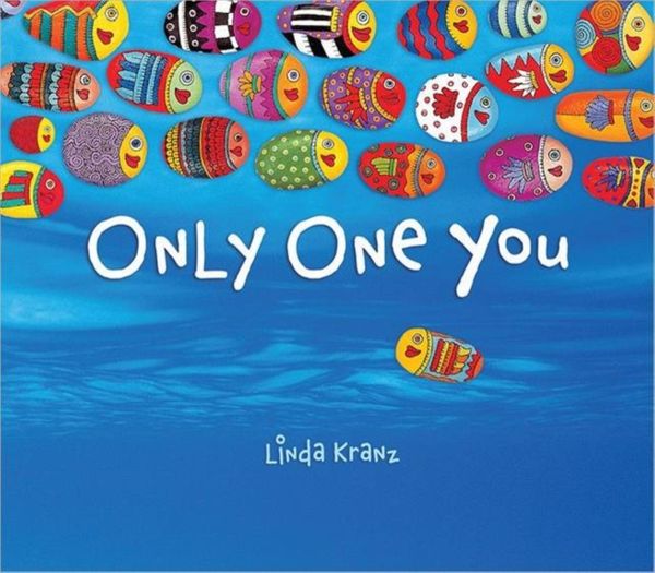 Cover Art for 9781589797482, Only One You by Linda Kranz