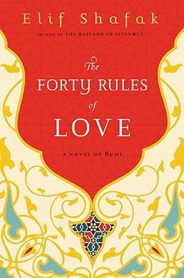 Cover Art for 9780670021451, The Forty Rules of Love by Elif Shafak