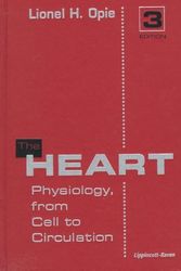 Cover Art for 9780781715607, The Heart: Physiology, from Cell to Circulation by Lionel H. Opie