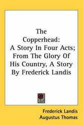 Cover Art for 9780548489154, The Copperhead by Frederick Landis