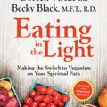 Cover Art for 9781401945718, Eating in the Light by Doreen Virtue