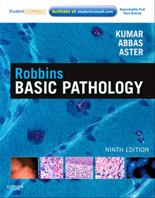 Cover Art for 9781437717815, Robbins Basic Pathology by Vinay Kumar, Abul K. Abbas, Jon C. Aster