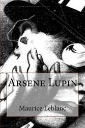Cover Art for 9781721023936, Arsene Lupin by Maurice Leblanc