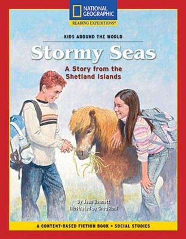 Cover Art for 9781426351006, Content-Based Chapter Books Fiction (Social Studies: Kids Around the World): Stormy Seas: A Story from the Shetland Islands by National Geographic Learning