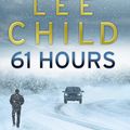 Cover Art for 9780553818130, 61 Hours: (Jack Reacher 14) by Lee Child