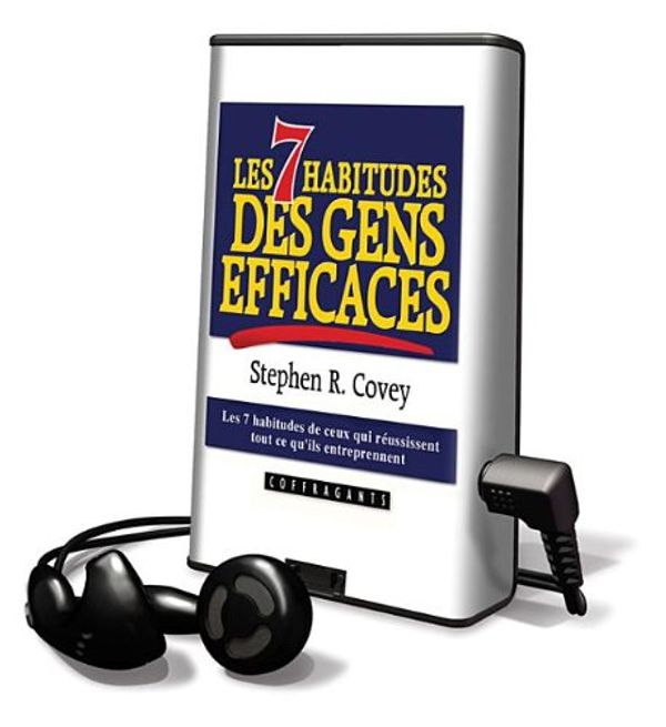 Cover Art for 9781616574925, Les 7 Habitudes Des Gens Efficaces: The 7 Habits of Highly Effective People (French Edition) by Stephen R. Covey
